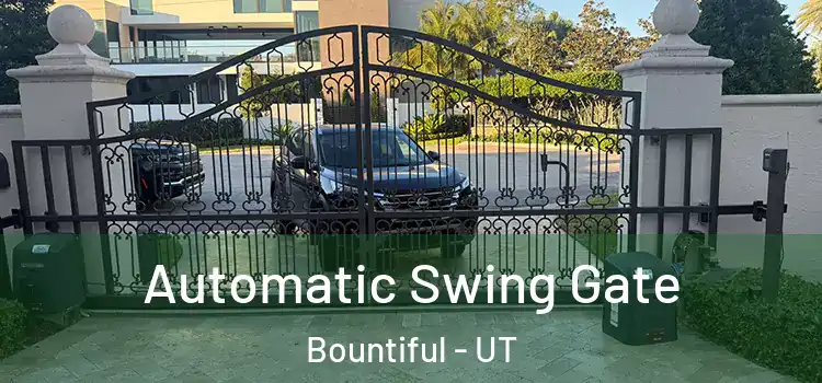  Automatic Swing Gate Bountiful - UT