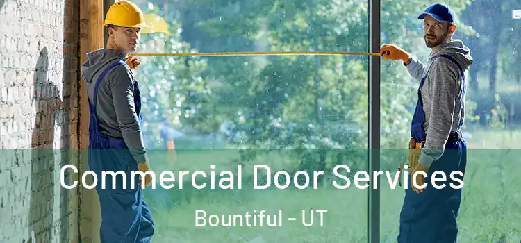 Commercial Door Services Bountiful - UT