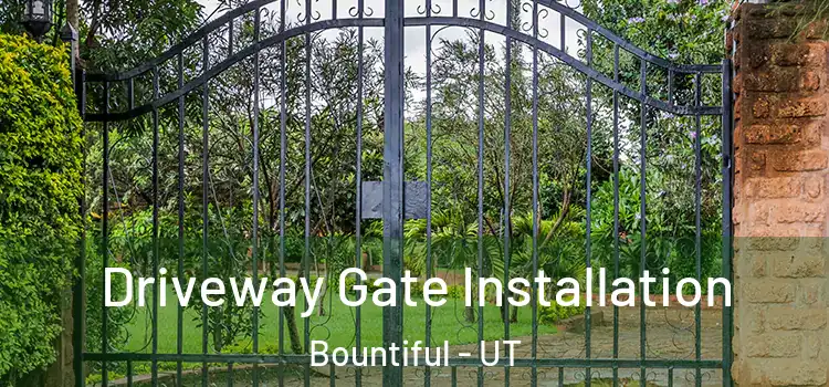Driveway Gate Installation Bountiful - UT