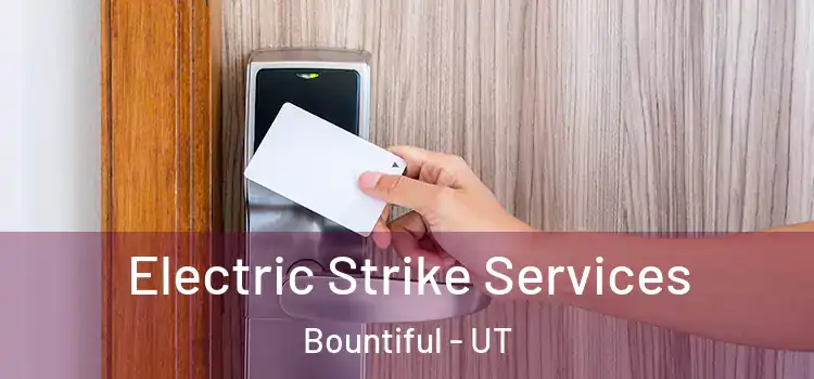 Electric Strike Services Bountiful - UT