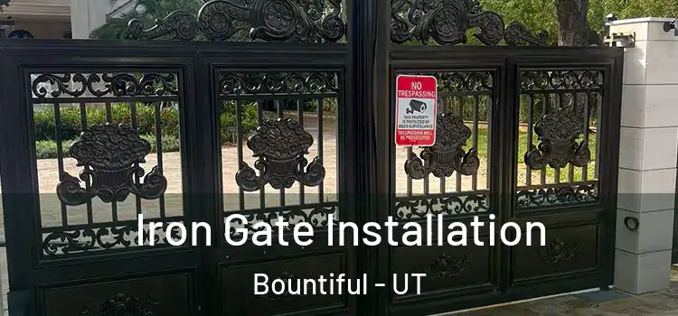 Iron Gate Installation Bountiful - UT
