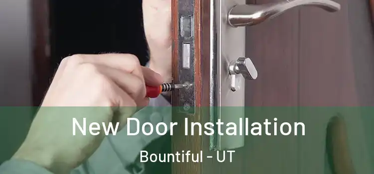 New Door Installation Bountiful - UT