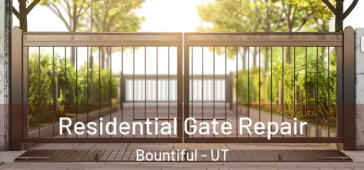 Residential Gate Repair Bountiful - UT